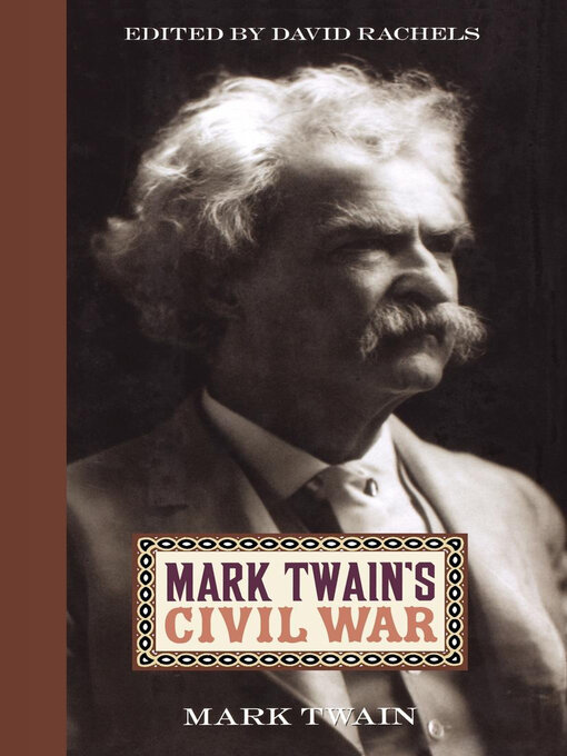 Title details for Mark Twain's Civil War by Mark Twain - Available